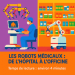Les robots médicaux : de l’hôpital à l’officine